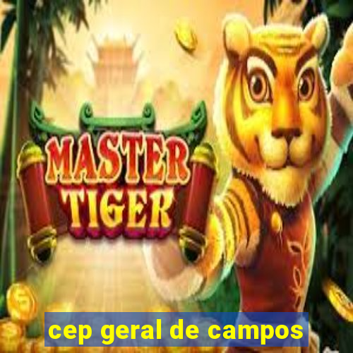 cep geral de campos